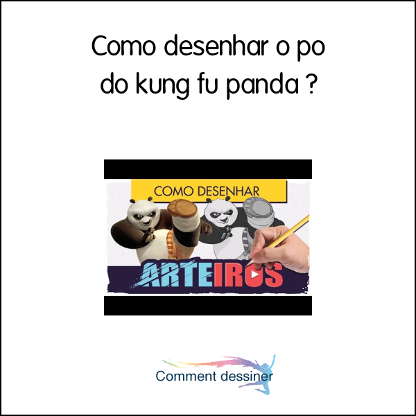 Como desenhar o po do kung fu panda
